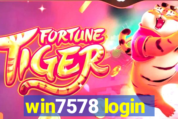 win7578 login